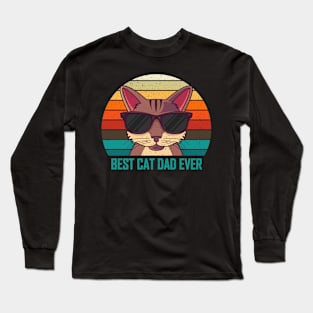 Best Cat Dad Ever Best Cat Dad Gift Long Sleeve T-Shirt